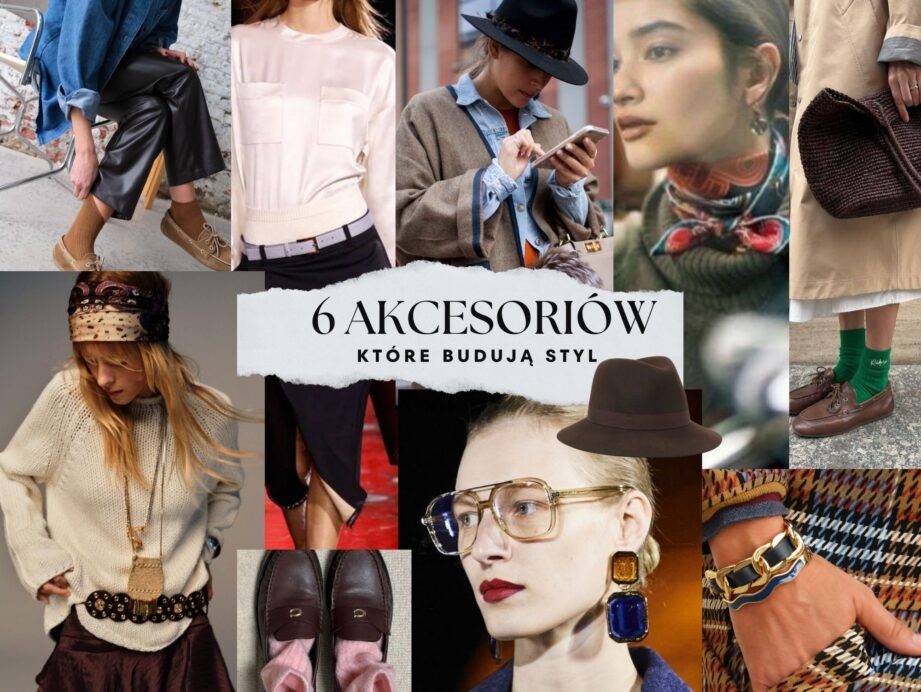 Akcesoria które budują styl