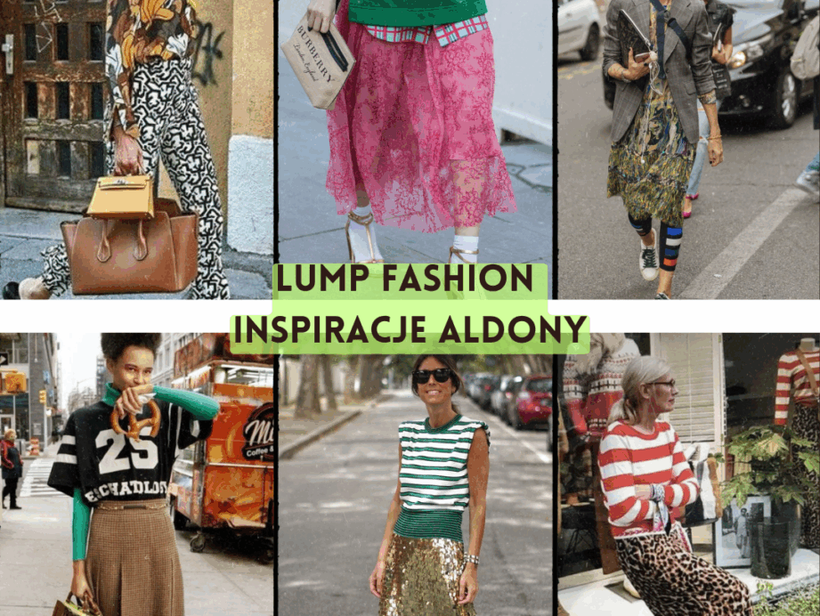 lump fashion czyli jak zestawiać ubrania